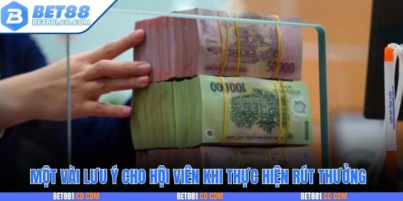 Một vài lưu ý cho hội viên khi thực hiện rút thưởng